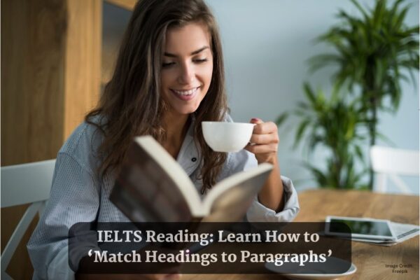 IELTS Reading Learn How to ‘Match Headings to Paragraphs’