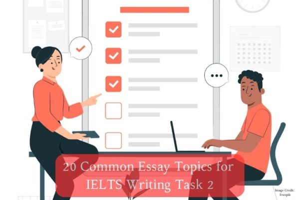 20 Common Essay Topics for IELTS Writing Task 2